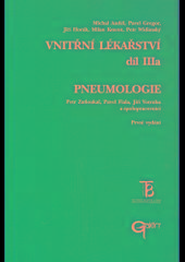 Pneumologie - Vnitřní lékařství, díl IIIa - kolektív autorov