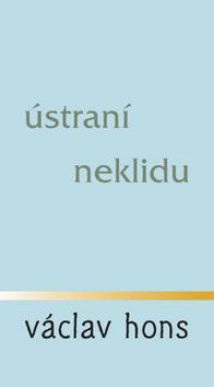 Kniha: Ústraní neklidu - 1. vydanie - Václav Hons