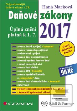 Kniha: Daňové zákony 2017 - Úplná znění platná k 1. 7. 2017 - 1. vydanie - Hana Marková