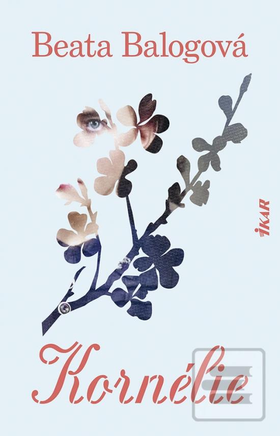 Kniha: Kornélie - 1. vydanie - Beata Balogová