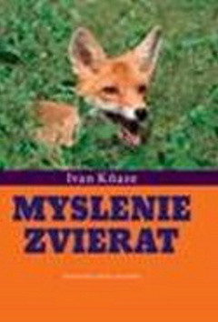 Kniha: Myslenie zvierat - 1. vydanie - Ivan Kňaze