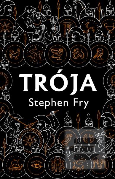 Kniha: Trója - Stephen Fry
