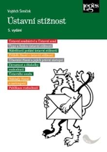 Kniha: Ústavní stížnost - Vojtěch Šimíček