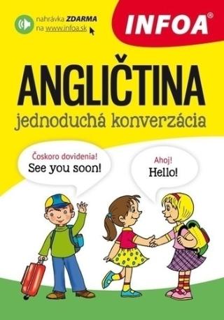 Kniha: Angličtina - jednoduchá konverzácia (SK vydanie) - jednoduchá konverzácia - 1. vydanie - Martina Kutalová