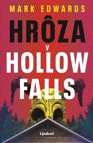 Kniha: Hrôza v Hollow Falls - 1. vydanie - Mark Edwards