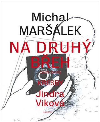 Kniha: Na druhý břeh - 1. vydanie - Michal Maršálek
