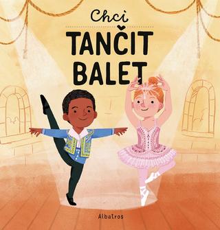 Kniha: Chci tančit balet - 1. vydanie - Magda Garguláková