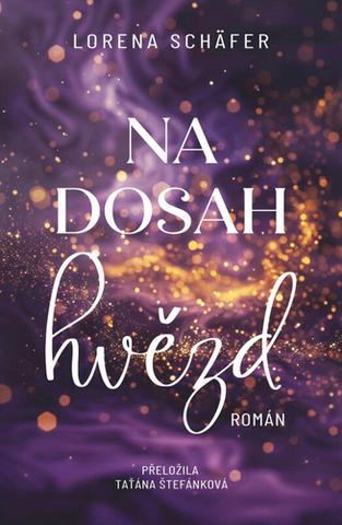 Kniha: Na dosah hvězd - Lorena Schäfer