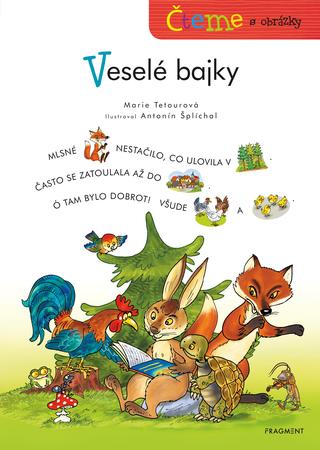 Kniha: Čteme s obrázky - Veselé bajky - Čteme s obrázky - 2. vydanie - Marie Tetourová