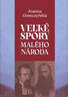 Kniha: Veľké problémy malého národa - 1. vydanie - Joanna Goszczyńska