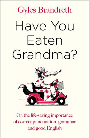 Kniha: Have You Eaten Grandma? - 1. vydanie - Gyles Brandreth
