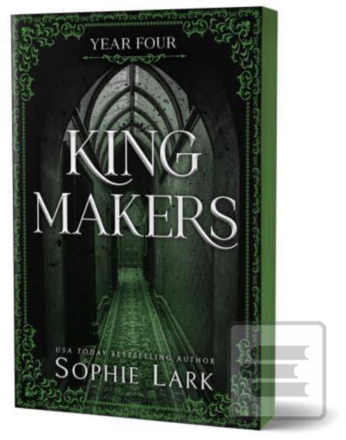 Kingmakers Year Four (Sophie Lark)