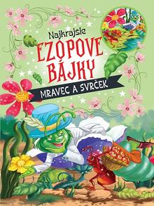 Kniha: Najkrajšie ezopové bájky – mravec a svrček
