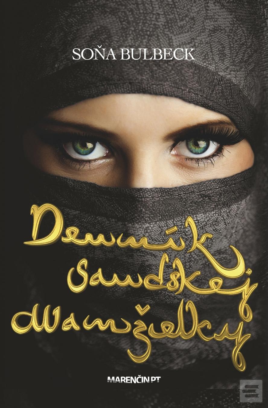 Kniha: Denník saudskej manželky - Soňa Bulbeck