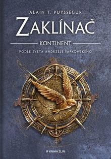 Kniha: Zaklínač Kontinent - POdle světa Andrzeje Sapkowského - Alain T. Puysségur