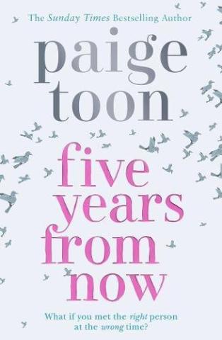 Kniha: Five Years From Now - Paige Toon