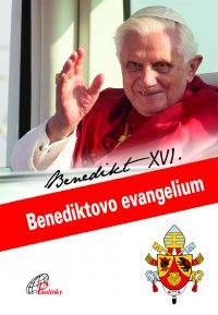 Kniha: Benediktovo evangelium - Joseph Ratzinger