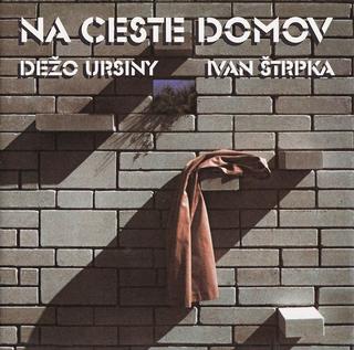 Kniha: Dežo Ursiny, Ivan Štrpka: Na Ceste Domov - Ivan Štrpka