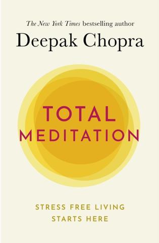 Kniha: Total Meditation - 1. vydanie - Deepak Chopra