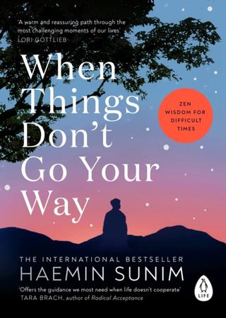 Kniha: When Things Don’t Go Your Way - Haemin Sunim