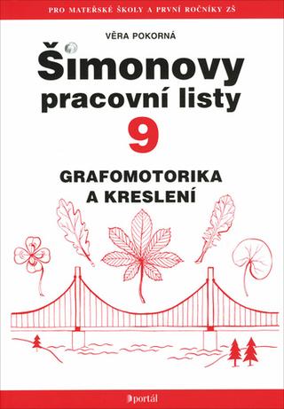 Kniha: Šimonovy pracovní listy 9 - Grafomotorika a kreslení - Věra Pokorná