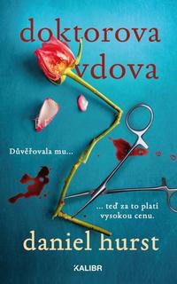 Kniha: Doktorova vdova - Doktorova žena (2.díl) - 1. vydanie - Daniel Hurst