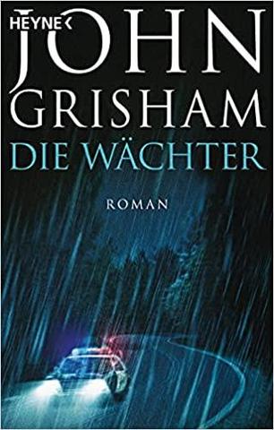 Kniha: Die Wachter - 1. vydanie - John Grisham