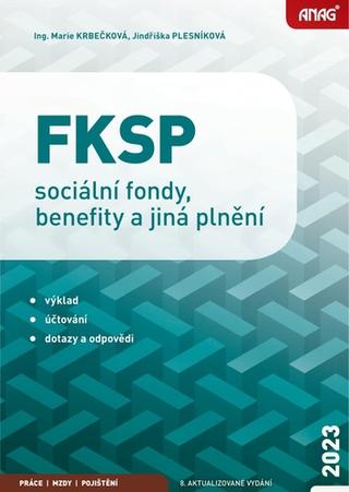 Kniha: FKSP, sociální fondy, benefity a jiná plnění 2023 - Jindriška Plesníková; Marie Krbečková