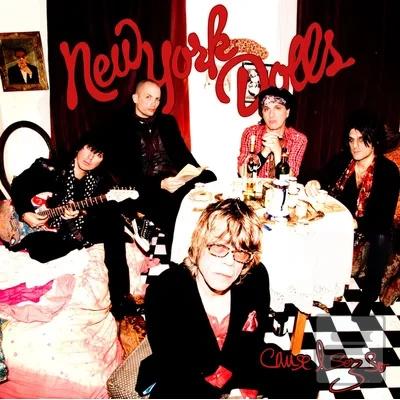 New York Dolls:  Cause I… (New York Dolls)