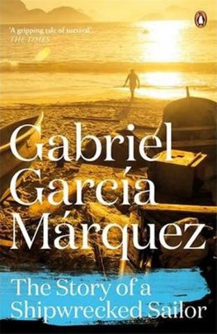 Kniha: The Story of Shipwrecked Sailor - 1. vydanie - Gabriel García Márquez