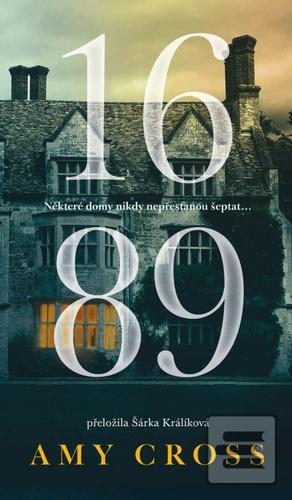 Kniha: 1689 - Panství Hadlowů 1 - 1. vydanie - Amy Cross