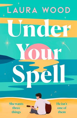 Kniha: Under Your Spell - Laura Wood