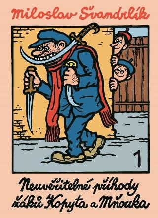 Kniha: Neuvěřitelné příhody žáků Kopyta a Mňouka 1. - 5. vydanie - Miloslav Švandrlík