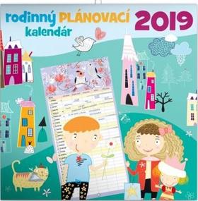 Kalendár nástenný : Rodinný plánovací kalendár - nástenný kalendár 2019