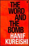 Kniha: Word and the Bomb - Hanif Kureishi