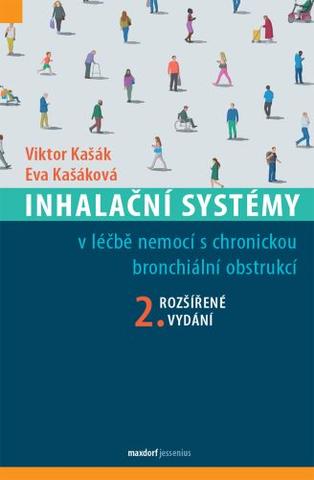 Kniha: Inhalační systémy v léčbě nemocí s chronickou bronchiální obstrukcí (2. rozšířené vydání) - v léčbě nemocí s chronickou bronchiální obstrukcí - 2. vydanie - Viktor Kašák