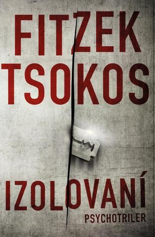 Kniha: Izolovaní - 1. vydanie - Sebastian Fitzek, Michael Tsokos