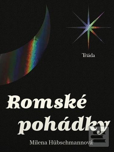 Kniha: Romské pohádky - Milena Hübschmannová