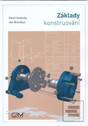 Kniha: Základy konstruování (8. vydání) - Pavel Svoboda