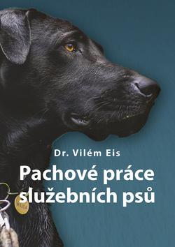 Kniha : Pachové práce služebních psů - 1. vydanie