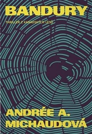Kniha: Bandury - Andrée A. Michaud