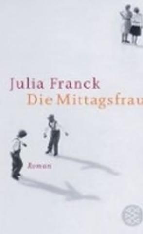 Kniha: Die Mittagsfrau - 1. vydanie - Julia Francková