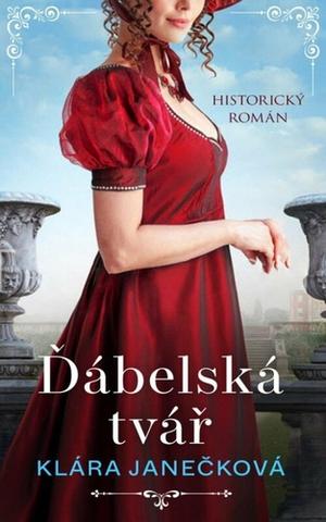 Kniha: Ďábelská tvář - 3. vydanie - Klára Janečková