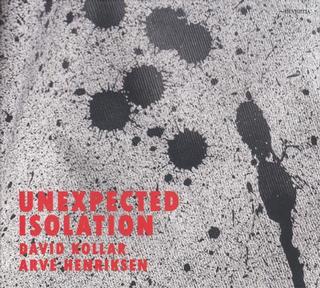 Kniha: David Kollar: Unexpected Isolation - CD - David Kollar