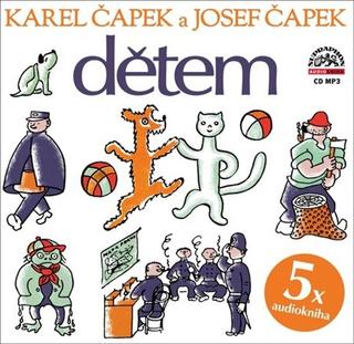 MP3: Dětem - Karel Čapek; Josef Čapek; Josef Somr; Petr Štěpánek