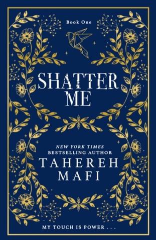 Kniha: Shatter Me - 1. vydanie - Tahereh Mafi