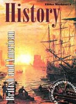 Kniha: British and American History - Eliška Morkesová