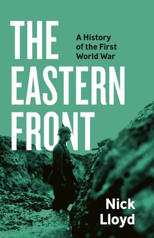 Kniha: The Eastern Front - Nick Lloyd