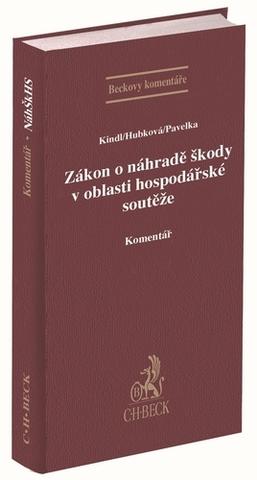 Kniha: Zákon o náhradě škody v oblasti hospodářské soutěže - Komentář - Komentář - Jiří Kindl