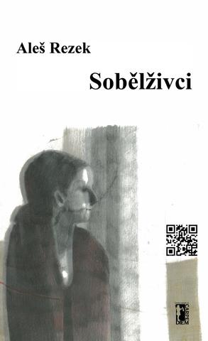 Kniha: Sobělživci - 1. vydanie - Aleš Rezek